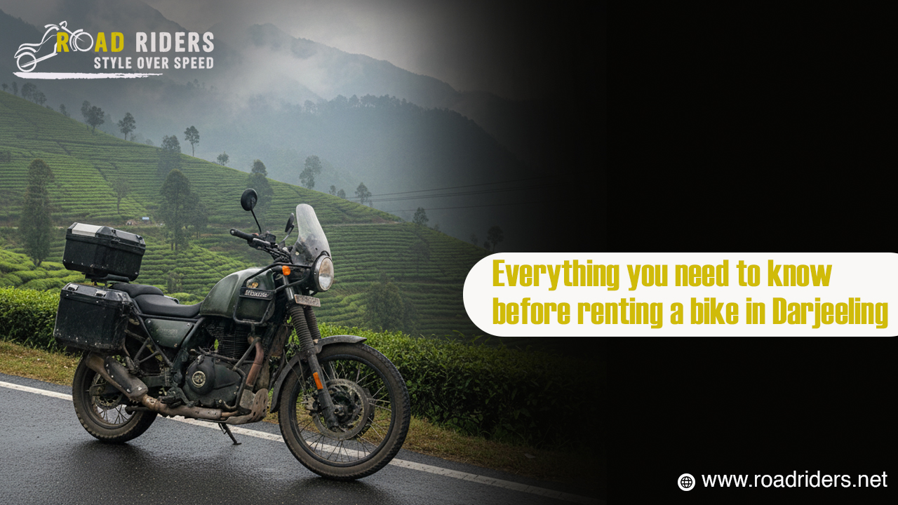 Bike Rental in Darjeeling: Our Terms & Conditions Every Rider Must Know
